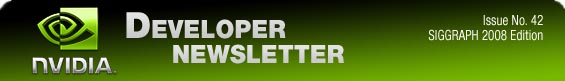 NVIDIA Developer Newsletter 42, August 2008